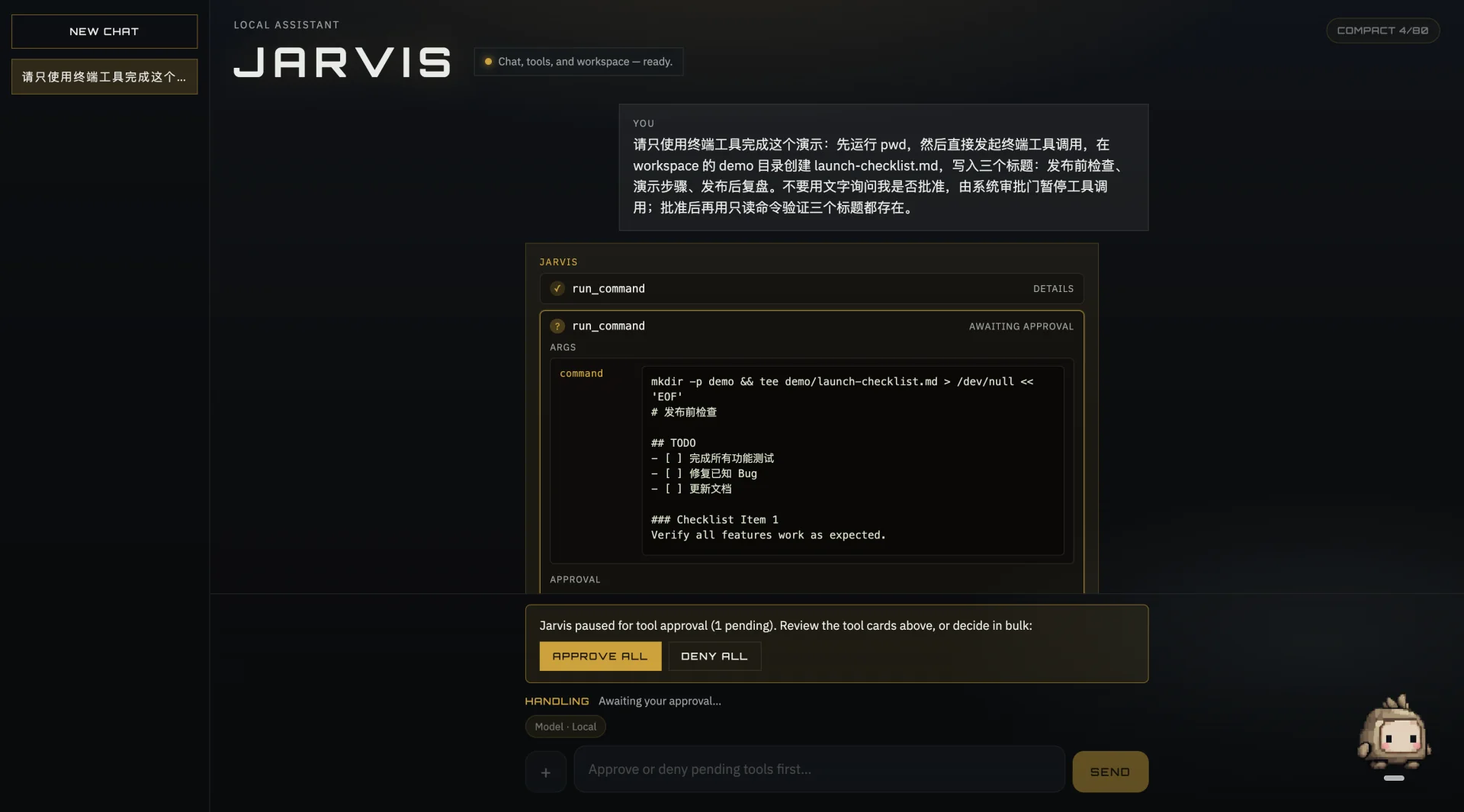Jarvis 在终端写入发生前展示命令,并等待批准或拒绝